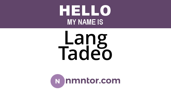 Lang Tadeo