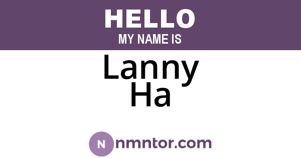 Lanny Ha