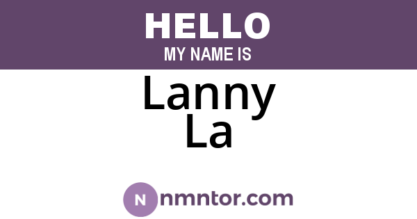 Lanny La