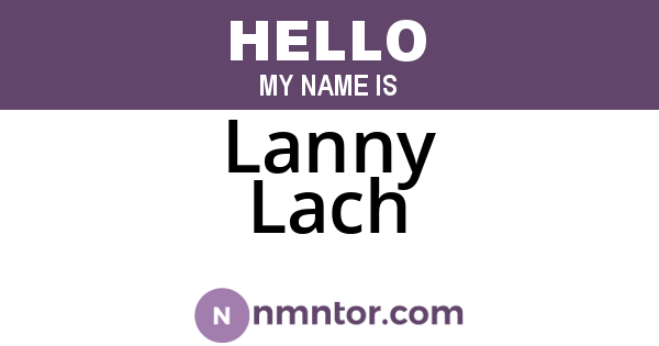 Lanny Lach