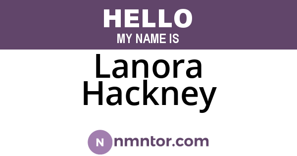 Lanora Hackney