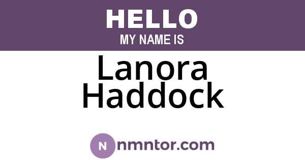Lanora Haddock