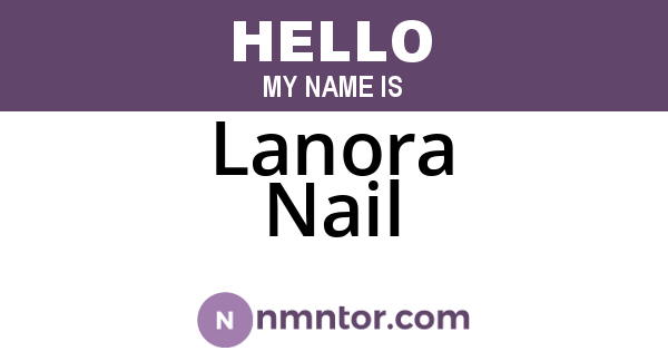 Lanora Nail