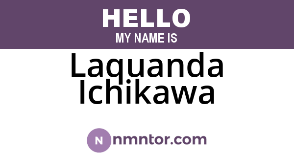 Laquanda Ichikawa