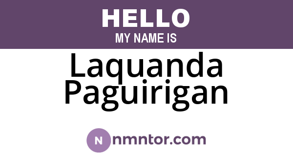 Laquanda Paguirigan