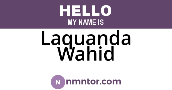 Laquanda Wahid
