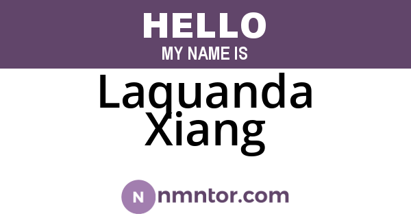 Laquanda Xiang
