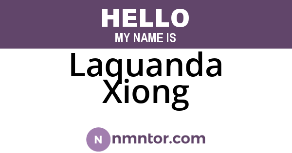 Laquanda Xiong