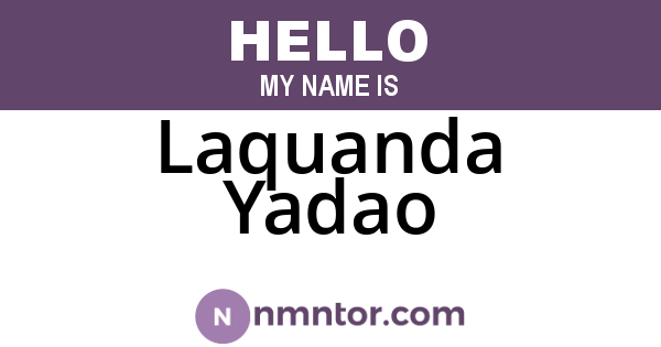 Laquanda Yadao