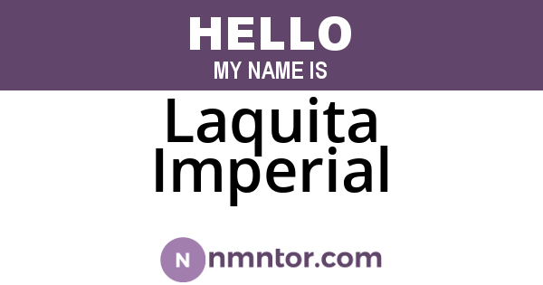 Laquita Imperial