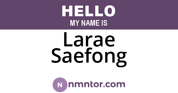 Larae Saefong