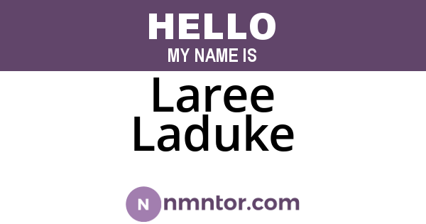 Laree Laduke