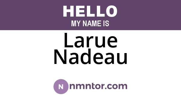 Larue Nadeau