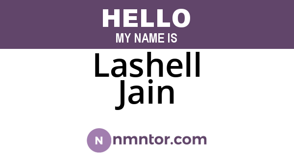 Lashell Jain
