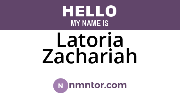Latoria Zachariah