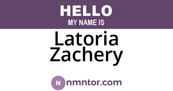 Latoria Zachery