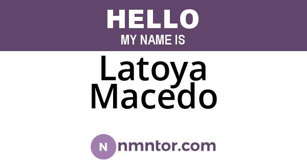 Latoya Macedo