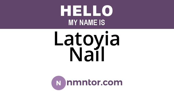 Latoyia Nail