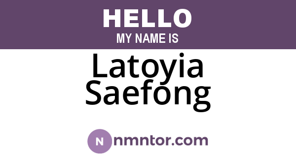 Latoyia Saefong