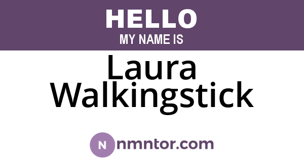 Laura Walkingstick