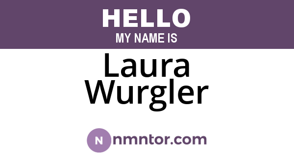Laura Wurgler