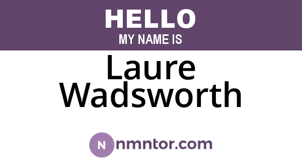 Laure Wadsworth
