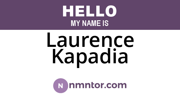 Laurence Kapadia