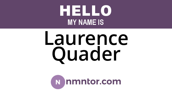 Laurence Quader