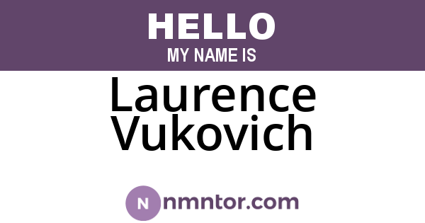 Laurence Vukovich