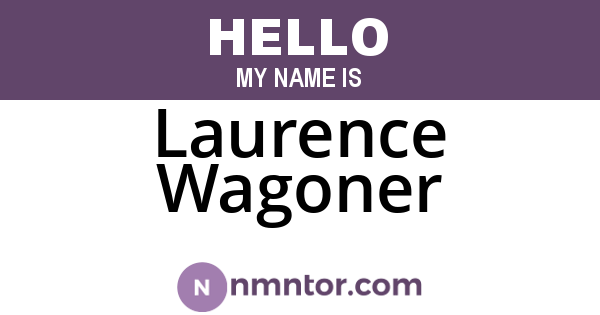 Laurence Wagoner