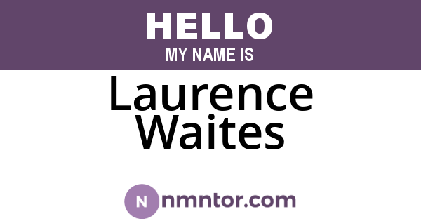 Laurence Waites