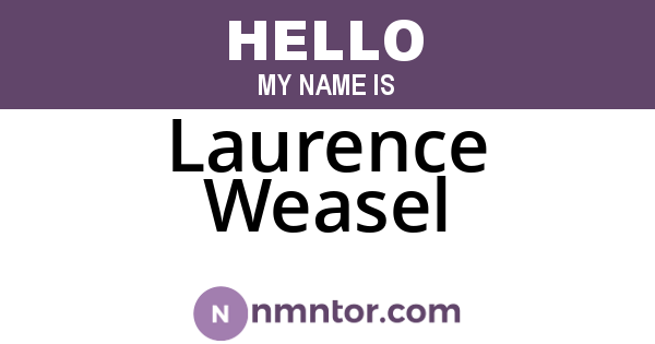 Laurence Weasel