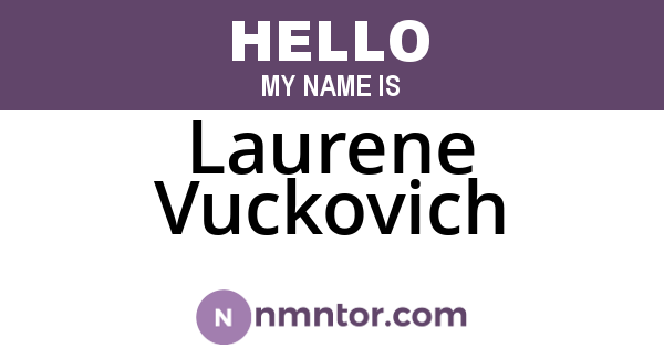 Laurene Vuckovich