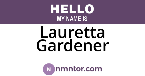 Lauretta Gardener