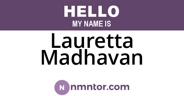 Lauretta Madhavan