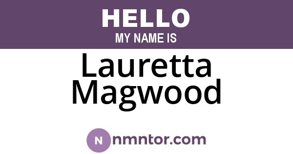 Lauretta Magwood