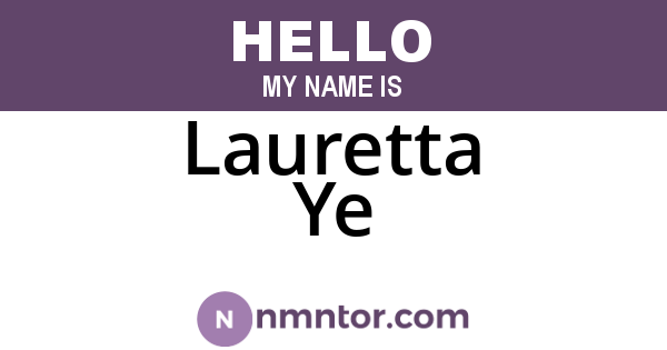 Lauretta Ye