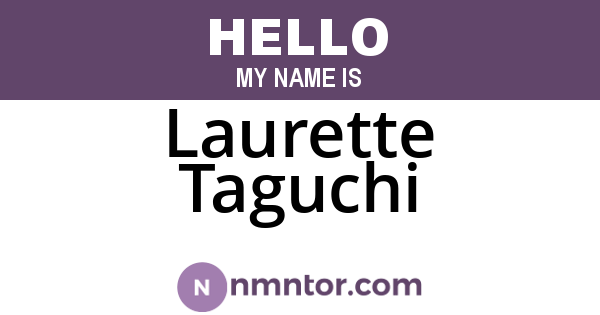 Laurette Taguchi