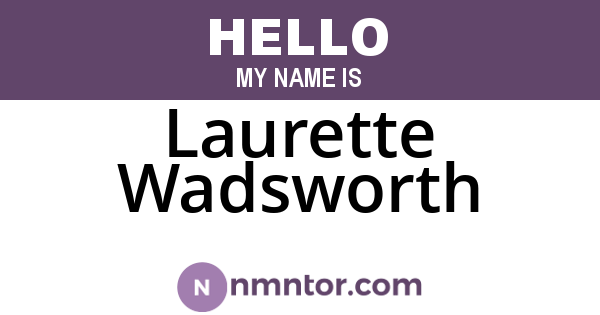 Laurette Wadsworth