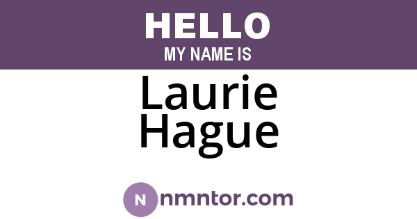 Laurie Hague