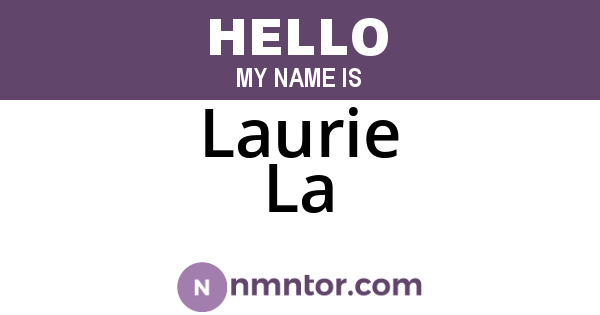 Laurie La