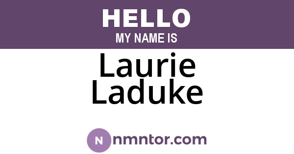 Laurie Laduke