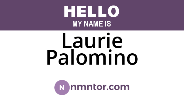 Laurie Palomino