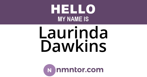 Laurinda Dawkins