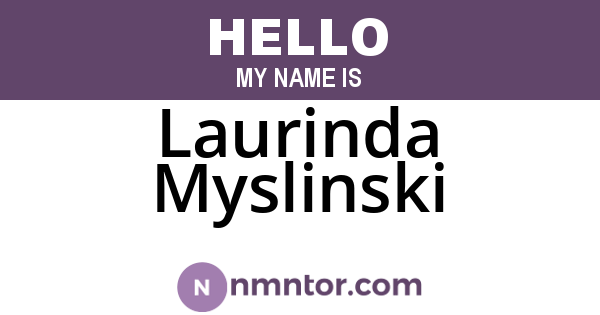 Laurinda Myslinski