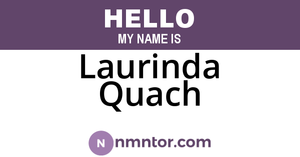 Laurinda Quach