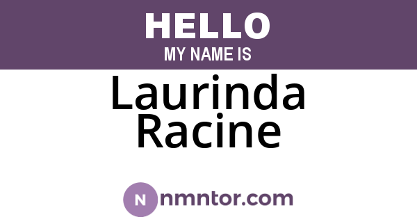 Laurinda Racine