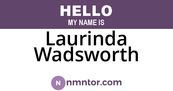 Laurinda Wadsworth