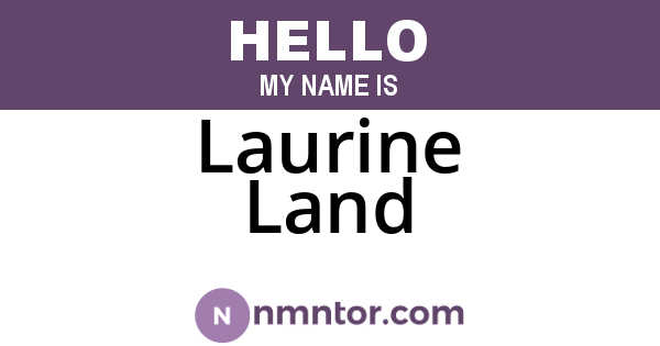 Laurine Land