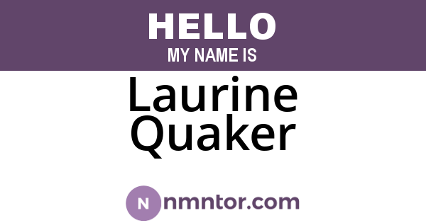 Laurine Quaker